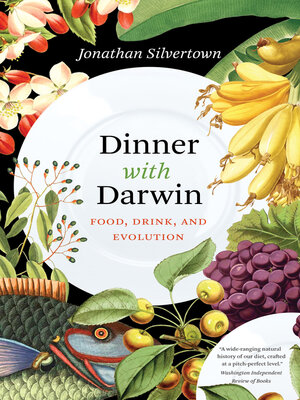 Dinner with Darwin: Food, Drink, and Evolution - ebook